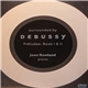 Debussy, Joan Rowland - Surrounded by Debussy, Préludes Book I & II