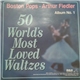 The Boston Pops Orchestra, Arthur Fiedler - 50 World's Most Loved Waltzes