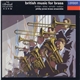 Philip Jones Brass Ensemble - British Music For Brass