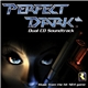 Various - Perfect Dark (Dual CD Soundtrack)