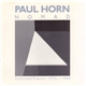 Paul Horn - Nomad - Selected Pieces: 1976 - 1988