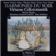 Paganini, Schubert, Wagner, Offenbach, Popper, Sarasate, Fauré, Françaix, Werner Thomas , Hans Stadlmair, Münchener Kammerorchester - Harmonies Du Soir - Virtuose Celloromantik