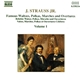 J. Strauss Jr. - Famous Waltzes, Polkas, Marches And Overtures Volume 1