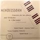 Mendelssohn, Orazio Frugoni, Annarosa Taddei, Vienna Symphony Orchestra, Rudolf Moralt - Concerto For 2 Pianos & Orchestra In A Flat Major (Recorded From Manuscript)