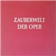 Various - Zauberwelt Der Oper