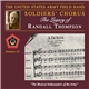 The United States Army Field Band And Soldiers' Chorus - The Legacy Of Randall Thompson