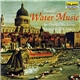 Handel - Sir Charles Mackerras - Orchestra Of St. Luke's - Water Music