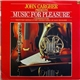 Various - John Cargher Presents Music For Pleasure