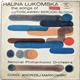 Halina Łukomska, National Philharmonic Orchestra , Cond. Andrzej Markowski - The Songs Of Lutosławski Serocki Bloch