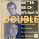 Benjamin Schmid, Daniel Raiskin, Lior Shambadal, Berliner Symphoniker - Britten Bruch Benjamin Double Concertos