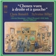 Clara Bonaldi, Sylvaine Billier - Choses Vues À Droite Et À Gauche