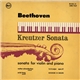 Beethoven, Walter Schneiderhan, Erich Berg - Kreutzer Sonata (Sonata For Violin And Piano In A Major, Op. 47)