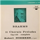 Brahms - Robert Noehren - 11 Chorale Preludes, Op. 122 Complete