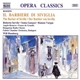 Rossini - Servile, Ganassi, Vargas, Romero, Hungarian Radio Chorus, Failoni Chamber Orchestra, Budapest, Will Humburg - Il barbiere di Siviglia • The Barber of Seville • Der Barbier von Sevilla