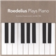 Roedelius - Plays Piano (Bloomsbury Theatre, London, July 28th, 1985)