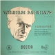 Wilhelm Backhaus - Beethoven / Schumann - Sonata No. 10 In G Major, Op. 14, No. 3; Sonata No. 22 In F Major, Op. 54; Sonata No. 24 In F Sharp Major, Op. 78 / Warum? (Fantasiestuck, Op. 12, No. 3)