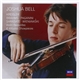 Kreisler • Brahms • Paganini • Sarasate • Wieniawski - Joshua Bell - Violin Favourites & Virtuoso Showpieces