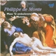 Philippe De Monte, The New College Oxford Choir, Edward Higginbottom - Mass 