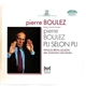 Pierre Boulez - Phyllis Bryn-Julson, BBC Symphony Orchestra - Pli Selon Pli