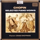 Chopin / Craig Sheppard - Selected Piano Works