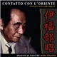 Akira Ifukube - Contatto Con L'Oriente : Omaggio Al Maestro Akira Ifukube