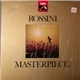 Gioacchino Rossini - Masterpiece.