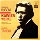 Ferruccio Busoni, Claudius Tanski - Klavier Werke